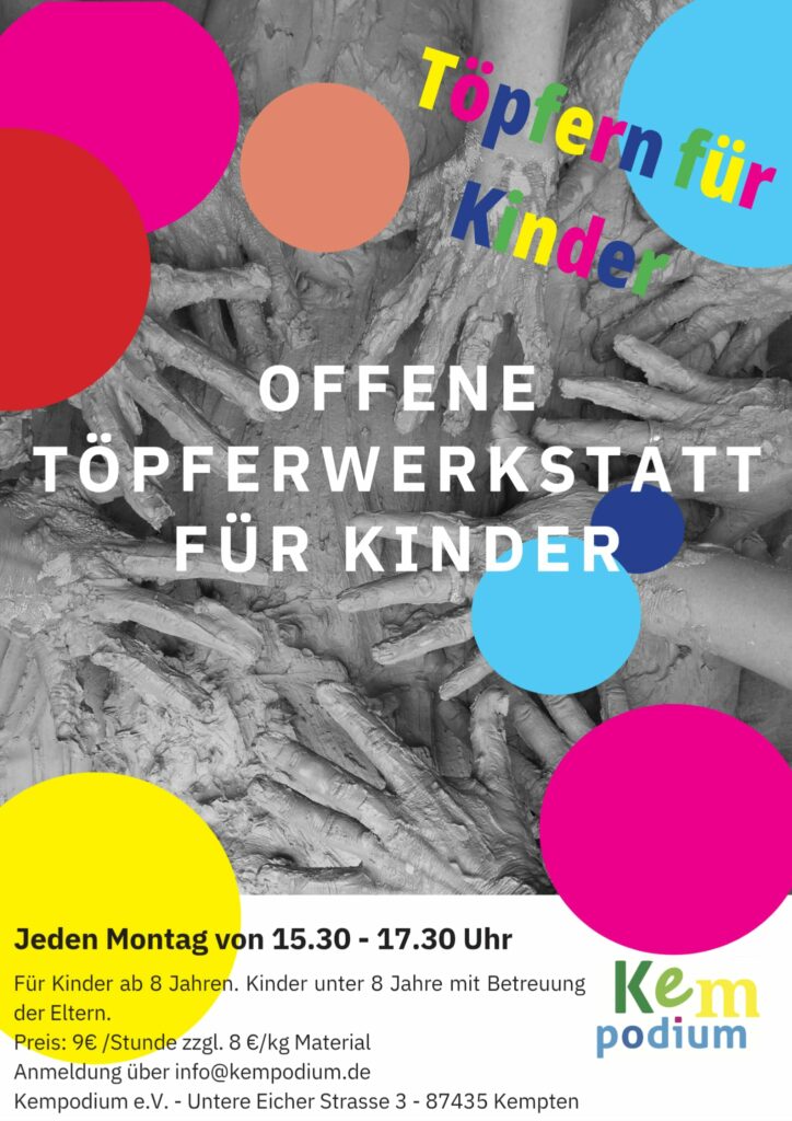 Offene Töpferwerkstatt für Kinder im Kempodium in Kempten